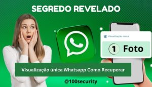Visualização única Whatsapp Como Recuperar