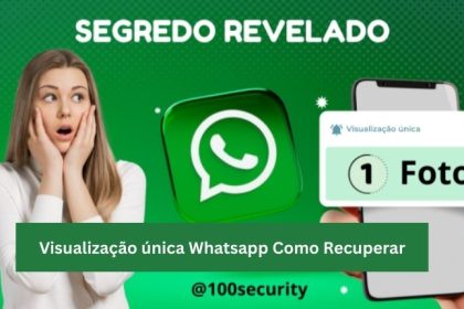 Visualização única Whatsapp Como Recuperar