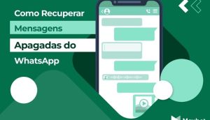 como recuperar uma conversa apagada do whatsapp