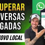 como recuperar conversa apagada no whatsapp