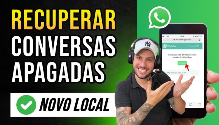 como recuperar conversa apagada no whatsapp