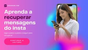 aplicativo para recuperar mensagens apagadas do instagram