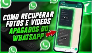 Como Recuperar Foto do WhatsApp Apagada