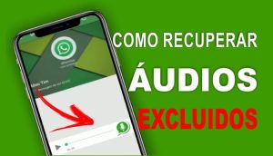 Como Recuperar Mensagem de Voz Apagada do WhatsApp