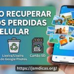 Como Recuperar Fotos Perdidas No Celular